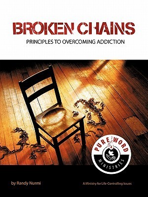 Broken Chains: Principles to Overcoming Addiction foto
