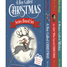 A Boy Called Christmas Series Boxed Set: A Boy Called Christmas; The Girl Who Saved Christmas; A Mouse Called Miika