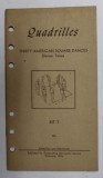 QUADRILLES - THIRTY AMERICAN SQUARE DANCES - ELEVEN TUNES - KIT T , 1941