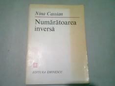 NUMARATOAREA INVERSA - NINA CASSIAN (CU DEDICATI AUTOAREI PENTRU MONICA LOVINESCU SI VIRGIL IERUNCA) foto