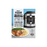 Ninja Foodi XL Pressure Cooker Steam Fryer with Smartlid Cookbook for Beginners: 75 Recipes for Steam Crisping, Pressure Cooking, and Air Frying