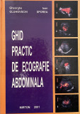 GHID PRACTIC DE ECOGRAFIE ABDOMINALA, IOAN SPOREA, 2001