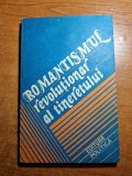 Romantismul Revolutionar al Tineretului - 1984, Carte Istoria Artei, 180 Pagini