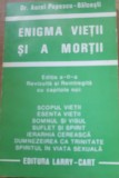 Enigma vieții și a morții - Aurel Popescu Bălcești