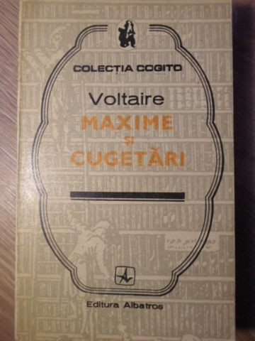 MAXIME SI CUGETARI-VOLTAIRE