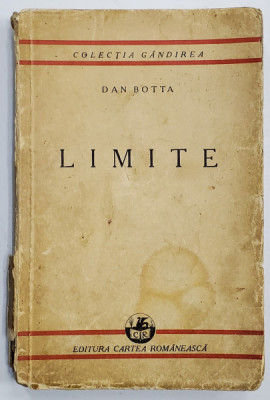 LIMITE de DAN BOTTA - BUCURESTI, 1936 *Dedicatie foto