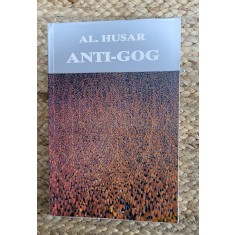 Anti-gog de Al. Husar, cu dedicatie
