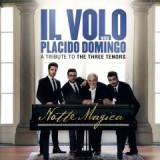 Il Volo with placido Domingo-Notte Magica - A Tribute to The Three Tenors-DVD, Opera, sony music