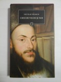 CIOCOII VECHI SI NOI sau CE NASTE DIN PISICA SOARECI MANANCA (roman) - NICOLAE M. FILIMON (jurnalul national)