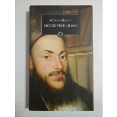 CIOCOII VECHI SI NOI sau CE NASTE DIN PISICA SOARECI MANANCA (roman) - NICOLAE M. FILIMON (jurnalul national)