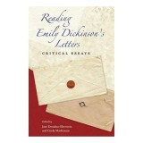 Reading Emily Dickinson&#039;s Letters: Critical Essays