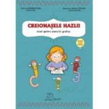 Creionasele hazlii. Caiet pentru exercitii grafice, grupa mare (5-6 ani) - Gabriela Berbeceanu