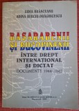 Basarabenii si Bucovinenii. Intre drept international si dictat - Lidia Branceanu (1995)
