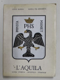 L&#039; AQUILA- GUIDA STORICA - ARTISTICA - STRADALE di LUIGI MARRA e MARIA PIA RENZETTI , 1965