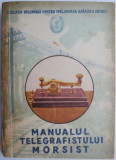 Manualul telegrafistului morsist (coperta putin uzata)