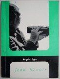 Jean Renoir - Angela Ioan. Carte de Cinematografie