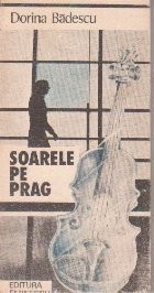 Soarele pe prag - schite si nuvele foto