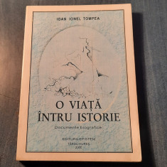 O viata intru istorie Ioan Ionel Tompea