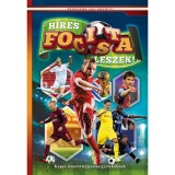 H&iacute;res focista leszek - K&eacute;pes ismeretterjeszt&eacute;s gyerekeknek