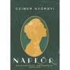 Napk&ouml;r - Meseter&aacute;pi&aacute;s &ouml;nismereti ir&aacute;nytű - Czimer Gy&ouml;rgyi