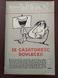 Cumpara ieftin Se căsătoresc dovleceii - proză satirică - Astra 1984