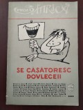 Se căsătoresc dovleceii - proză satirică - Astra 1984, Alta editura