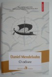 O Odisee - Daniel Mendelson - Roman Beletristica