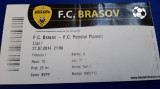 Bilet FC Brasov - Petrolul Pl.