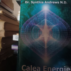 CALEA ENERGIEI - DR SYNTHIA ANDREWS M.D.,CARTEA DAATH 2014, 421 pag