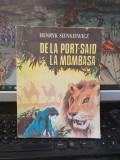 Henryk Sienkiewicz, De la Port said la Mombasa, Editura Strada și Agenția Litera, București și Chișinău, 1992, 189