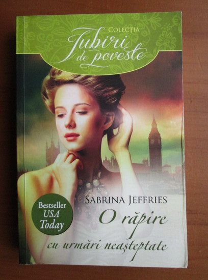 Sabrina Jeffries - O rapire cu urmari neasteptate