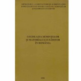 - Legislatia semintelor si materialului saditor in Romania - 132890