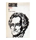 Johann Wolfgang von Goethe - Opere vol. I - Poezia - 109356