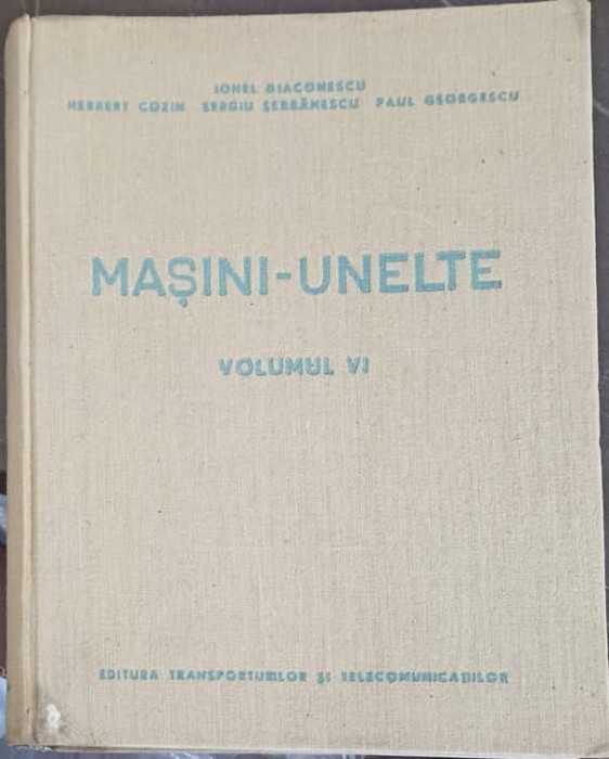 MASINI-UNELTE VOL.6-IONEL DIACONESCU, GRIGORE SIRBU, ION CORODEANU-218652