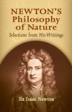 Newton&#039;s Philosophy of Nature: Selections from His Writings