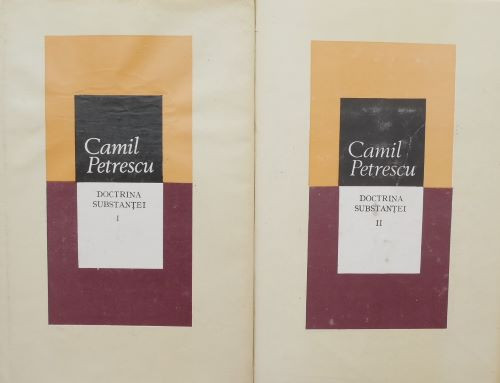 Doctrina substantei (2 volume) - Camil Petrescu