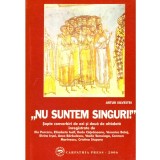 Artur Silvestri - &quot;Nu suntem singuri&quot;. Sapte convorbiri de azi si doua de altadata - 136845