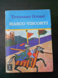 TOMMASO GROSSI - MARCO VISCONTI, Alta editura