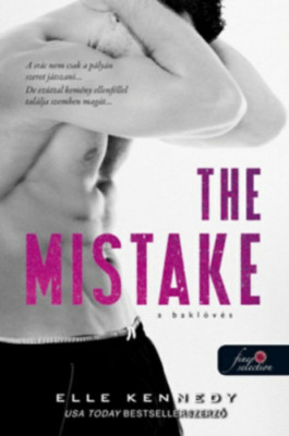 The Mistake - A bakl&amp;ouml;v&amp;eacute;s - Off-Campus 2. - Elle Kennedy foto