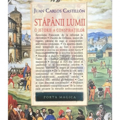 Juan Carlos Castillon - Stăpânii lumii (editia 2007)