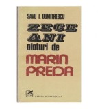 Savu I. Dumitrescu - Zece ani alaturi de Marin Preda - 104139