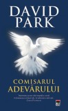 Comisarul Adevarului Hardcover de David Park - Roman Beletristica Carti RAO