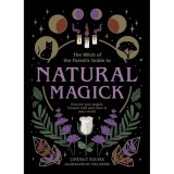 The Witch of the Forest's Guide To Natural Magick