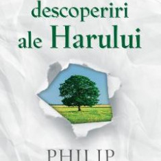 Tulburatoarele descoperiri ale Harului - Philip Yancey