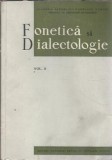 Fonetica si dialectologie (volumul 2)