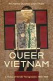 Queer Vietnam: A History of Gender Transgression, 1920-1945
