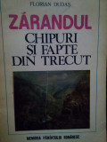 Florian Dudas - Zarandul. Chipuri si fapte din trecut (1981)