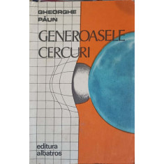 GENEROASELE CERCURI-GHEORGHE PAUN