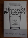 The story of philosophy - James Garvey
