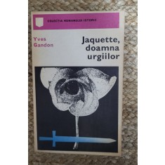 JAQUETTE, DOAMNA URGIILOR-YVES GANDON